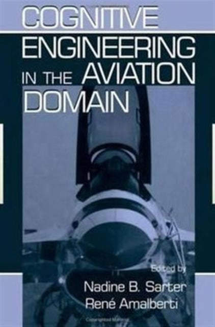 Book cover of: Cognitive Engineering in the Aviation Domain