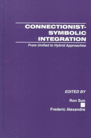 Connectionist-Symbolic Integration