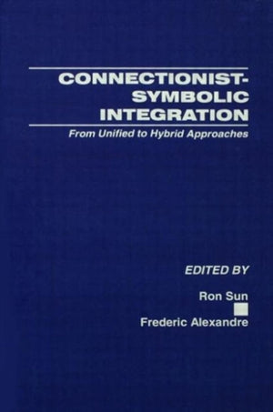 Connectionist-Symbolic Integration
