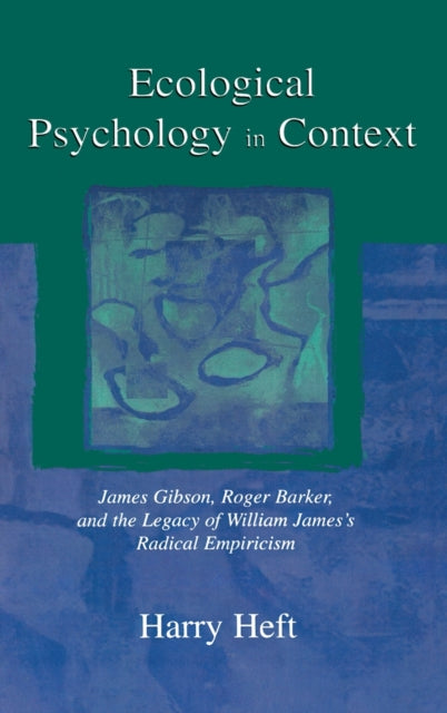Book cover of: Ecological Psychology in Context. By: Harry Heft