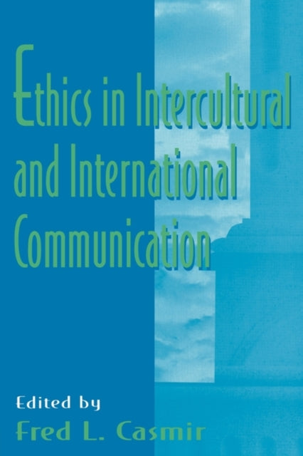 Book cover of: Ethics in intercultural and international Communication