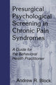 Book cover of: Presurgical Psychological Screening in Chronic Pain Syndromes