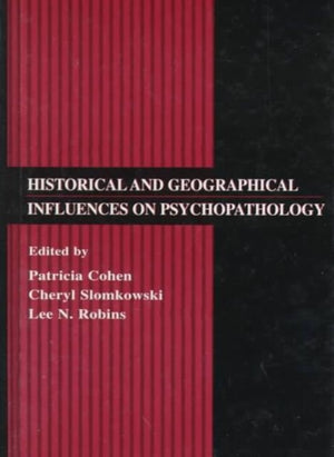Historical and Geographical Influences on Psychopathology