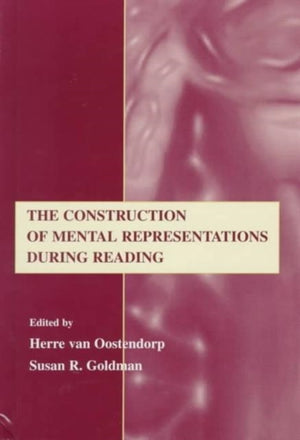 The Construction of Mental Representations During Reading