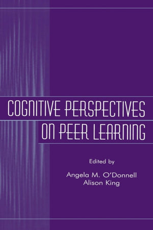 Cognitive Perspectives on Peer Learning