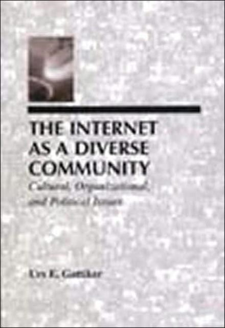 Book cover of: Internet As A Diverse Community. By: Urs E. Gattiker