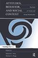 Book cover of: Attitudes, Behavior, and Social Context