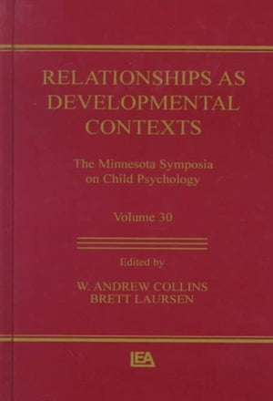 Relationships as Developmental Contexts