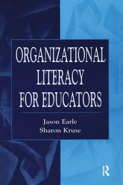 Book cover of: Organizational Literacy for Educators