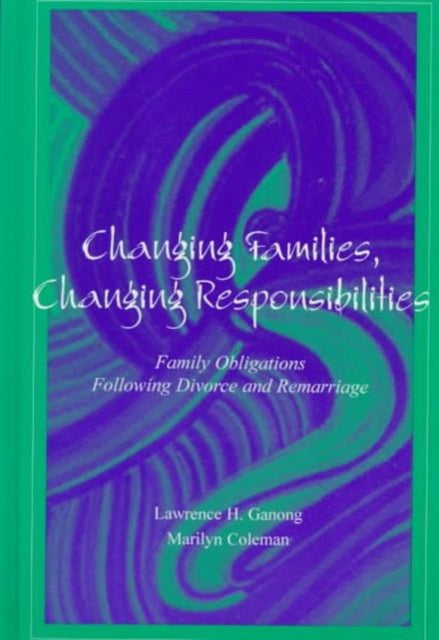 Book cover of: Changing Families, Changing Responsibilities. By: Marilyn Coleman