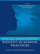 Book cover of: Racial and Ethnic Identity in School Practices. By: Rosa Hern ndez Sheets