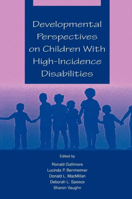 Book cover of: Developmental Perspectives on Children With High-incidence Disabilities