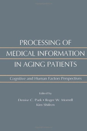 Processing of Medical information in Aging Patients