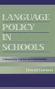 Book cover of: Language Policy in Schools. By: David Corson