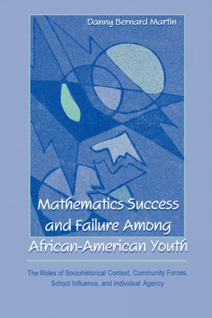 Book cover of: Mathematics Success and Failure Among African-American Youth