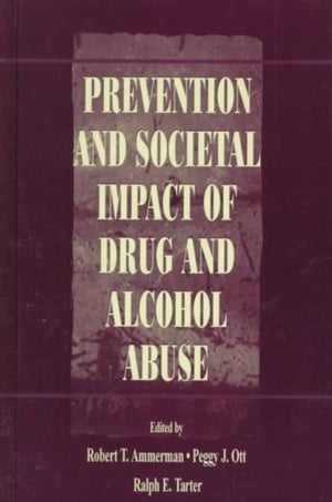 Prevention and Societal Impact of Drug and Alcohol Abuse