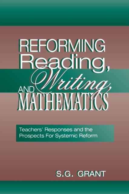 Book cover of: Reforming Reading, Writing, and Mathematics
