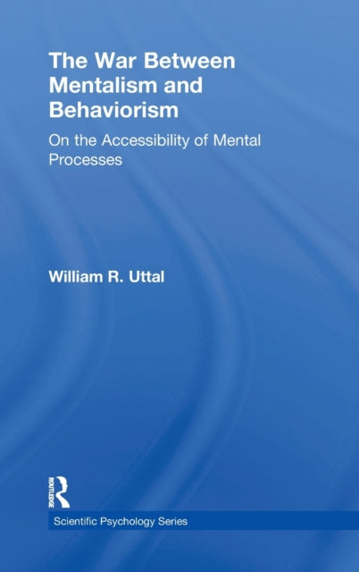 Book cover of: War Between Mentalism and Behaviorism. By: William R. Uttal
