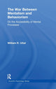 Book cover of: War Between Mentalism and Behaviorism. By: William R. Uttal