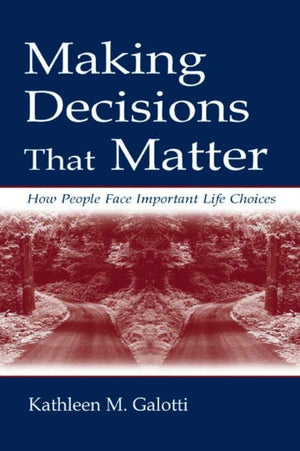 Making Decisions That Matter