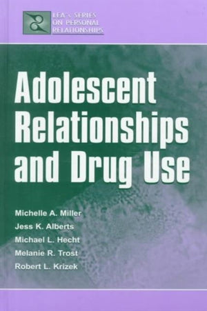 Adolescent Relationships and Drug Use