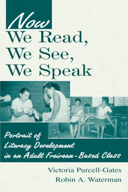 Book cover of: Now We Read, We See, We Speak. By: Victoria Purcell-Gates
