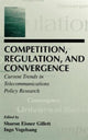 Book cover of: Competition, Regulation, and Convergence