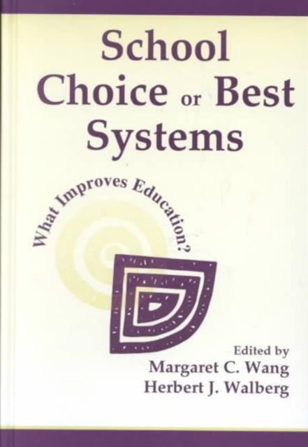 Book cover of: School Choice Or Best Systems