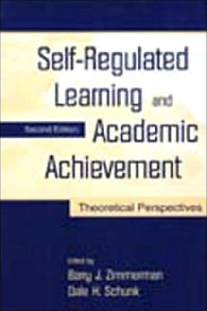 Book cover of: Self-Regulated Learning and Academic Achievement