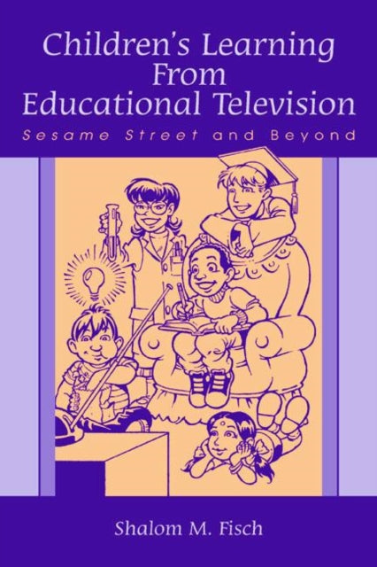 Book cover of: Children's Learning From Educational Television. By: Shalom M. Fisch