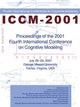 Book cover of: Proceedings of the 2001 Fourth International Conference on Cognitive Modeling