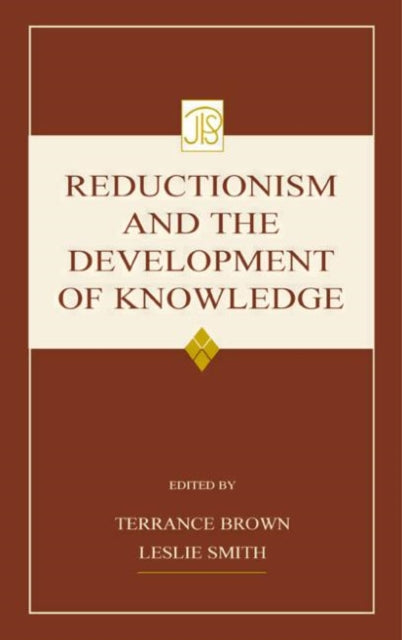 Reductionism and the Development of Knowledge