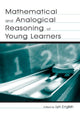 Book cover of: Mathematical and Analogical Reasoning of Young Learners. By: Lyn D. English