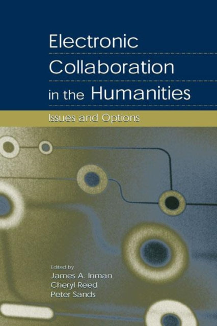 Book cover of: Electronic Collaboration in the Humanities. By: James A. Inman