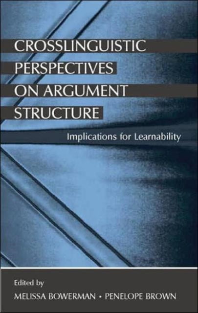 Book cover of: Crosslinguistic Perspectives on Argument Structure