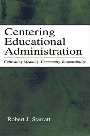 Centering Educational Administration