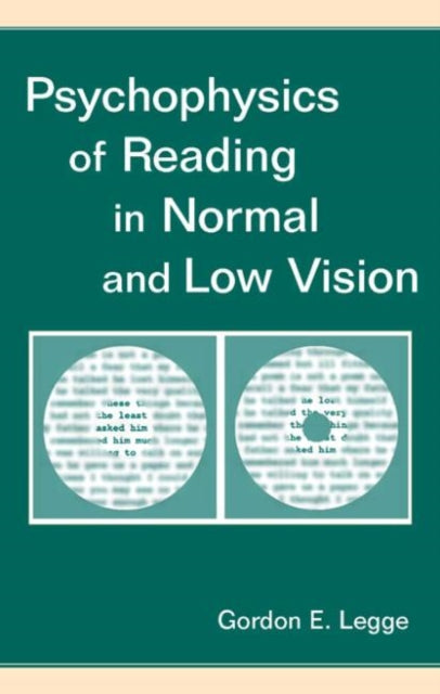 Book cover of: Psychophysics of Reading in Normal and Low Vision. By: Gordon E. Legge