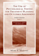 Book cover of: Use of Psychological Testing for Treatment Planning and Outcomes Assessment. By: Mark E. Maruish