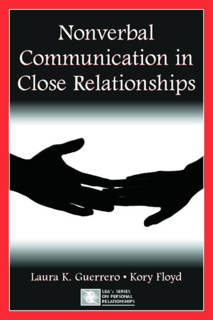 Book cover of: Nonverbal Communication in Close Relationships