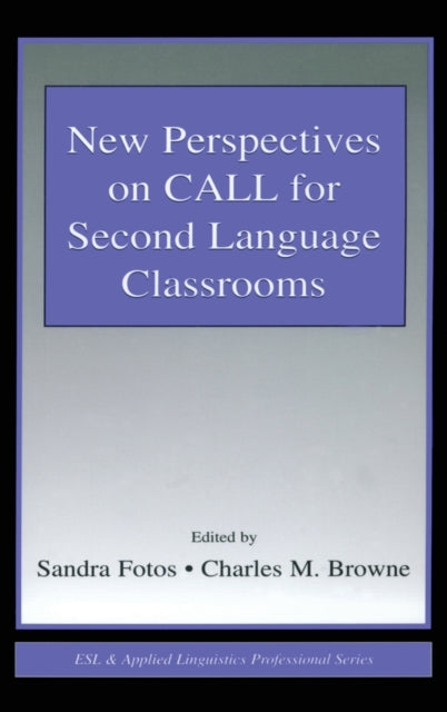 Book cover of: New Perspectives on CALL for Second Language Classrooms