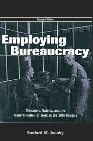 Employing Bureaucracy