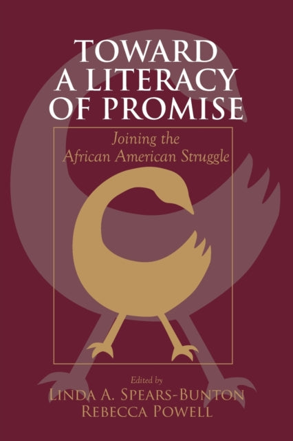Book cover of: Toward a Literacy of Promise. By: L Spears-Bunton