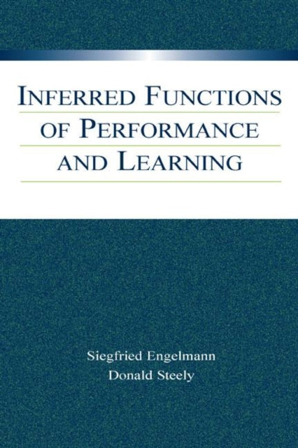 Book cover of: Inferred Functions of Performance and Learning. By: Siegfried Engelmann