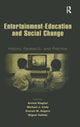 Book cover of: Entertainment-Education and Social Change