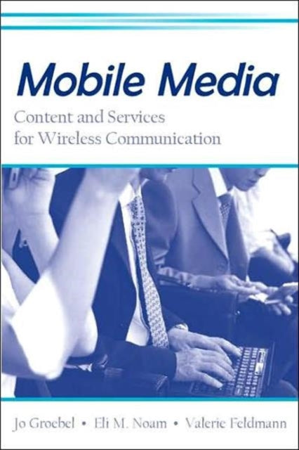 Book cover of: Mobile Media. By: Valerie Feldman