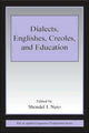 Book cover of: Dialects, Englishes, Creoles, and Education