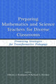 Book cover of: Preparing Mathematics and Science Teachers for Diverse Classrooms