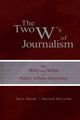 Book cover of: Two W's of Journalism. By: Davis "Buzz" Merritt