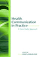 Book cover of: Health Communication in Practice. By: Eileen Berlin Ray