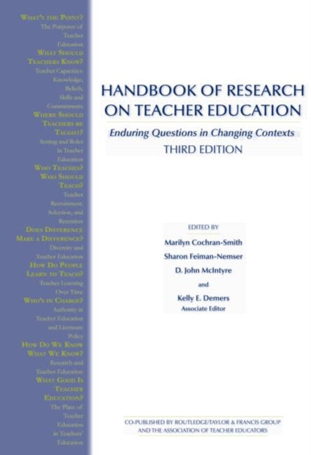 Book cover of: Handbook of Research on Teacher Education. By: M COCHRAN-SMITH